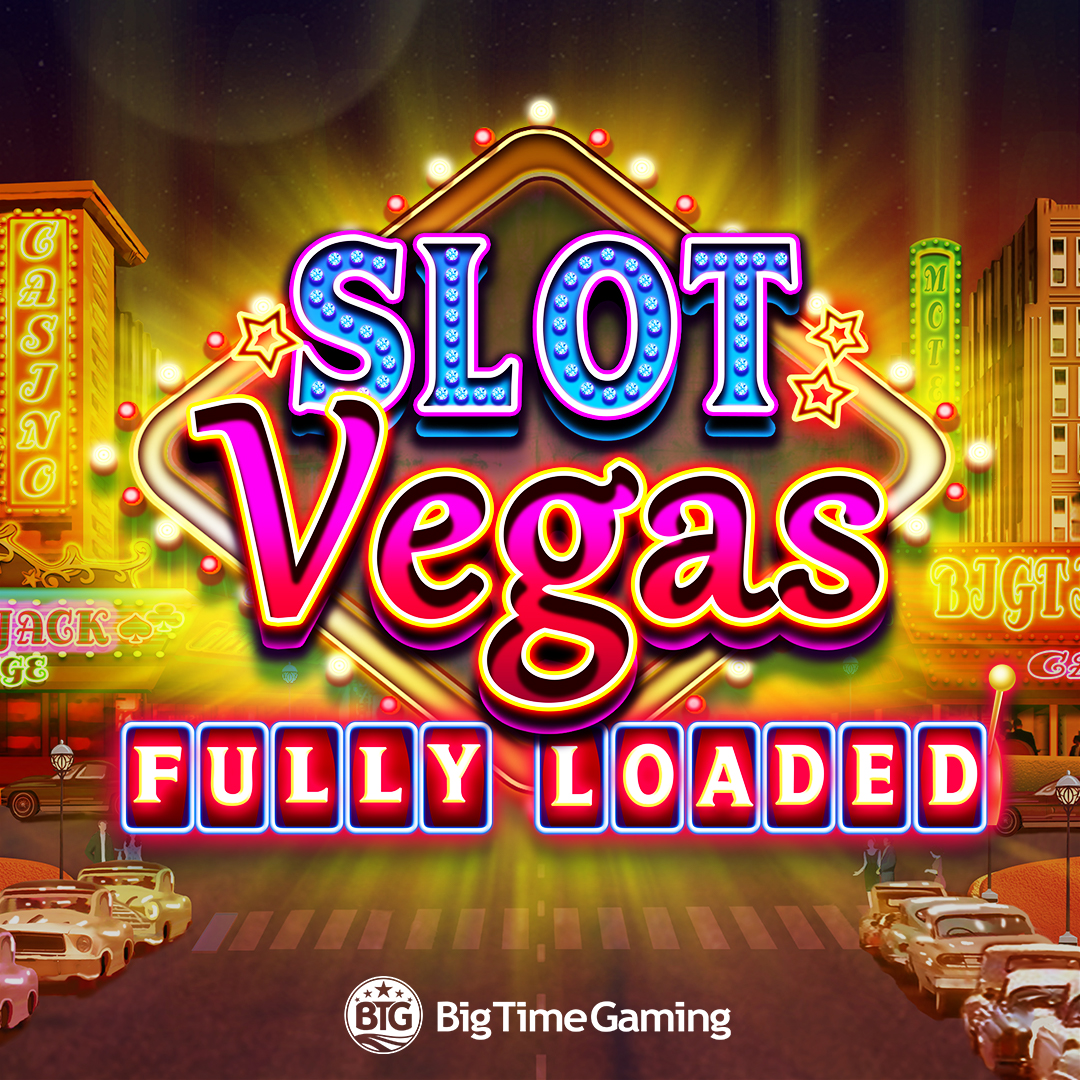Slot Vegas - Fully Loaded